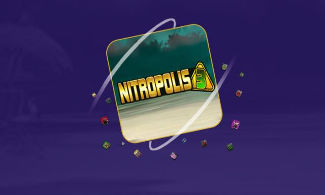 Nitropolis 3 - partycasino