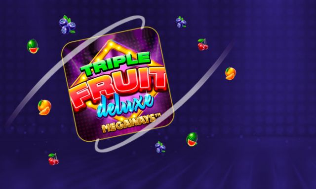 Triple Fruit Deluxe Megaways - partycasino