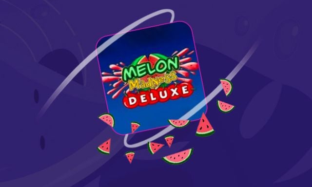Melon Madness Deluxe - partycasino