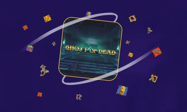 Ghost of Dead - partycasino-canada