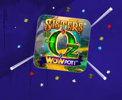 Sisters of Oz Wow Pot - partycasino