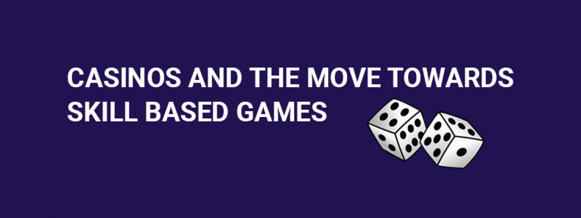 Casinos and the Move Towards Skill-Based Games - partycasino