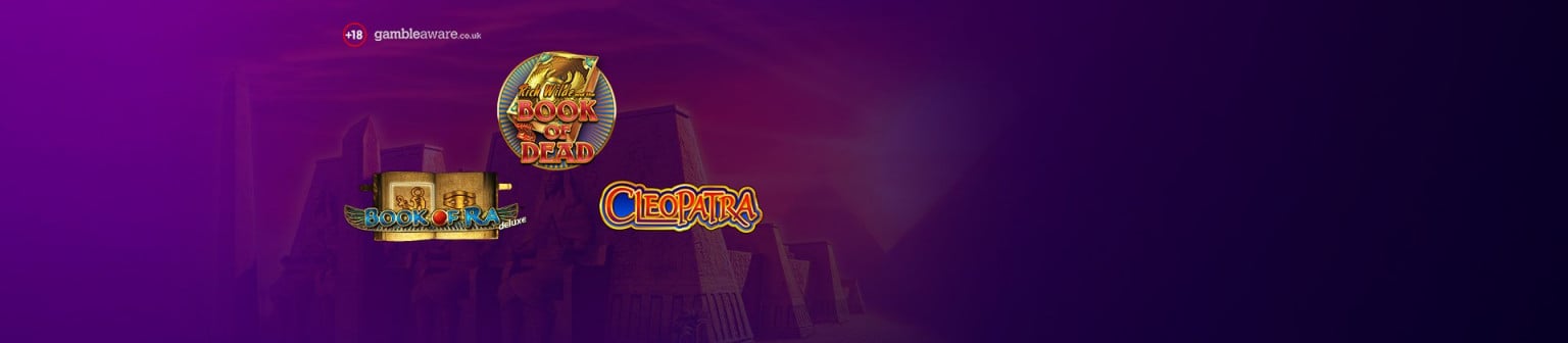 Our Favourite Egyptian Themed Slots - 