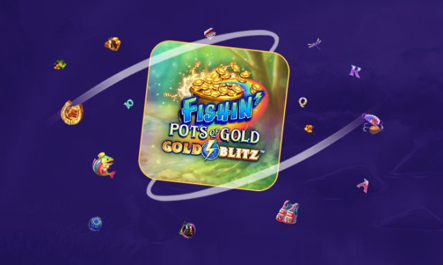 Fishin' Pots of Gold – Gold Blitz - partycasino