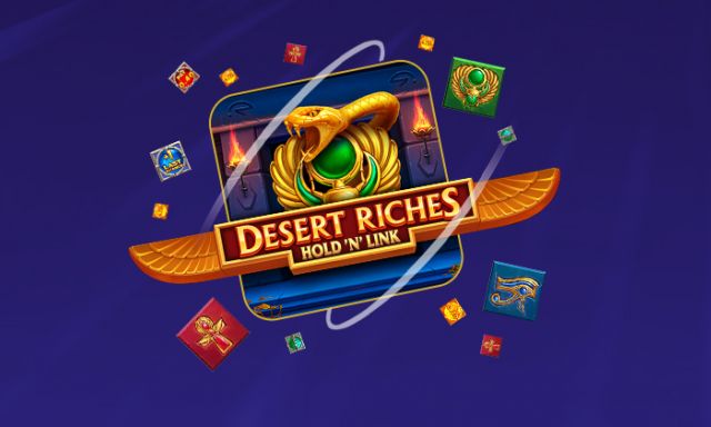 Desert Riches Hold ‘N’ Link - partycasino