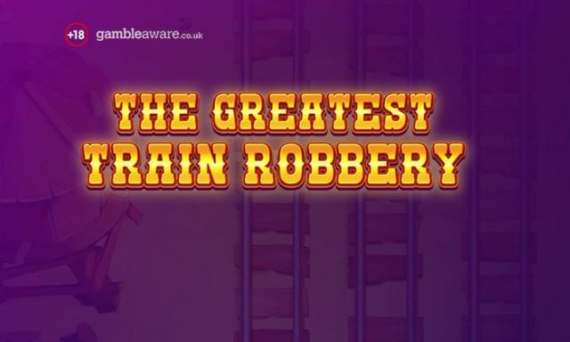 The Greatest Train Robbery - partycasino