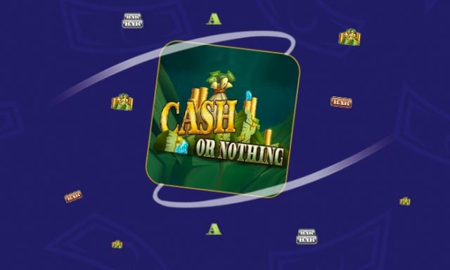 Cash or Nothing - partycasino