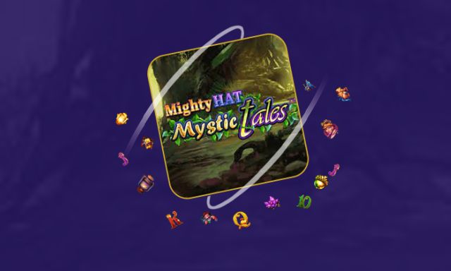 Mighty Hat Mystic Tales - partycasino
