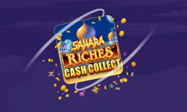 Sahara Riches Cash Collect - partycasino