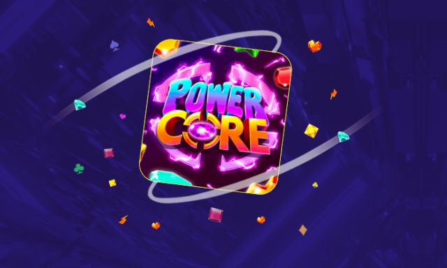 Power Core - partycasino